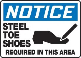 10" X 14" Blue, Black And White Plastic Safety Signs "NOTICE STEEL TOE SHOES REQUIRED IN THIS AREA"