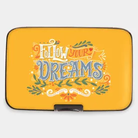 Follow Your Dreams Armored Wallet